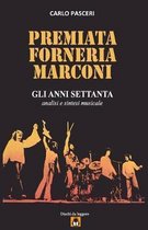 Premiata Forneria Marconi - Gli Anni Settanta