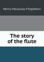 The Story of the Flute