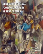 Notebook/Journal - Football Players - Albert Gleizes