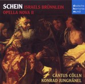 Schein: Israels Brünnlein; Opella Nova II