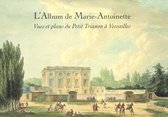 L'Album De Marie-Antoinette