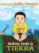 Anthony Ayuda la Tierra