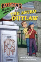 Ballpark Mysteries 4 - Ballpark Mysteries #4: The Astro Outlaw