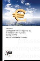 L'Int gration Mon taire Et Financi re de l'Union Europ enne