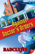 Against Doctor’s Orders
