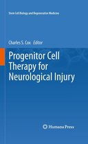 Stem Cell Biology and Regenerative Medicine - Progenitor Cell Therapy for Neurological Injury