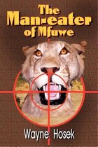The Man-Eater of Mfuwe