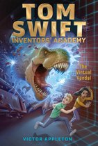 Tom Swift Inventors' Academy - The Virtual Vandal