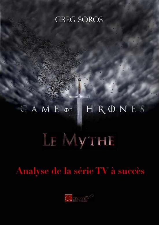 "Game of Thrones" le mythe (ebook), Greg Soros 9791092547221 Boeken bol