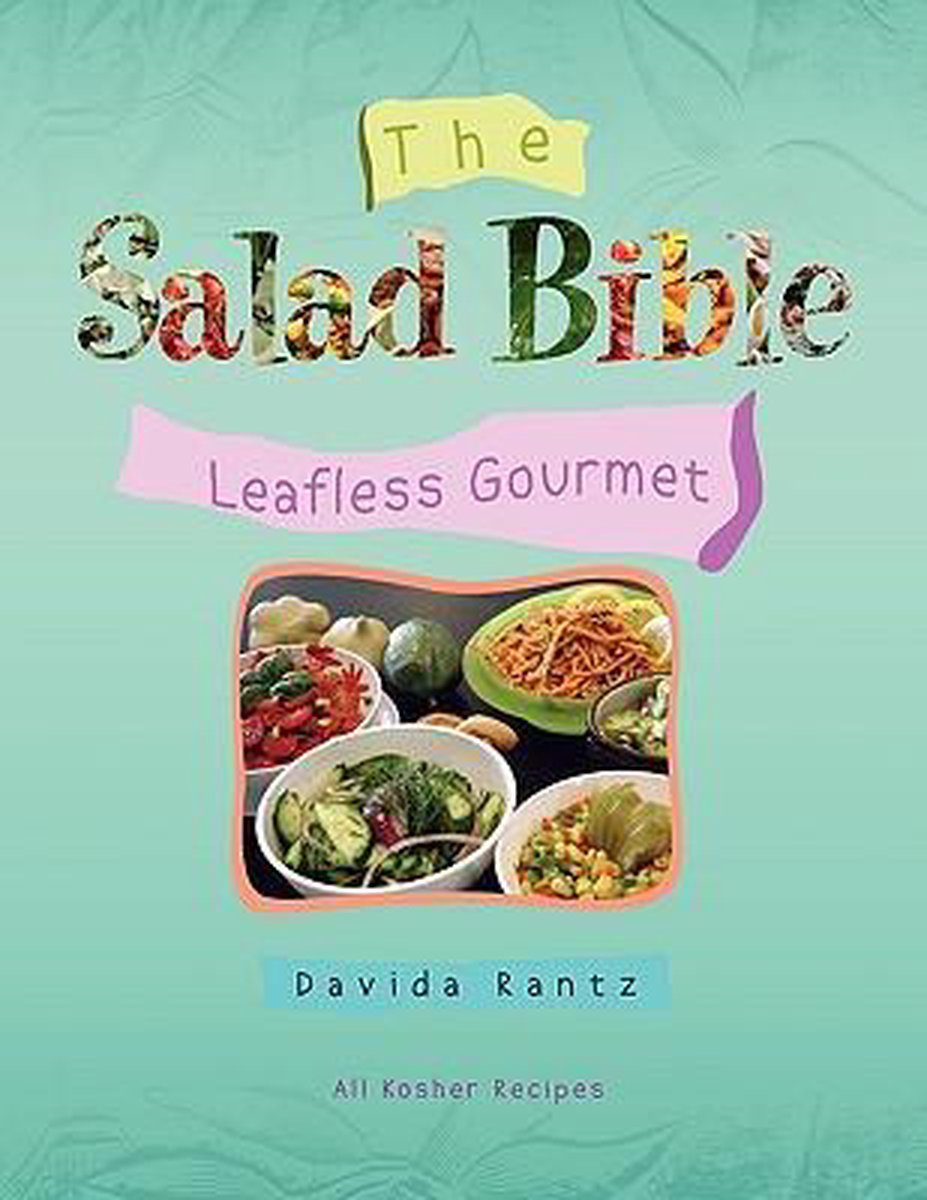 The Salad Bible - Davida Rantz Zelcer