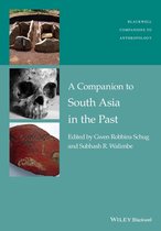 Wiley Blackwell Companions to Anthropology - A Companion to South Asia in the Past