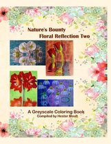 Nature's Bounty - Floral Reflection Two