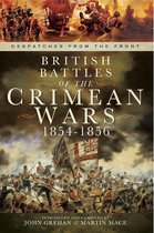 Despatches from the Front - British Battles of the Crimean Wars, 1854–1856