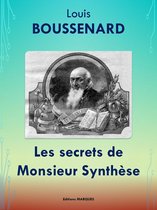Les secrets de Monsieur Synthèse