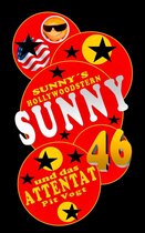 Sunny's Hollywoodstern 46 - Sunny und das Attentat