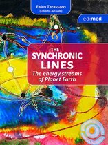 The Synchronic Lines - The energy streams of Planet Earth