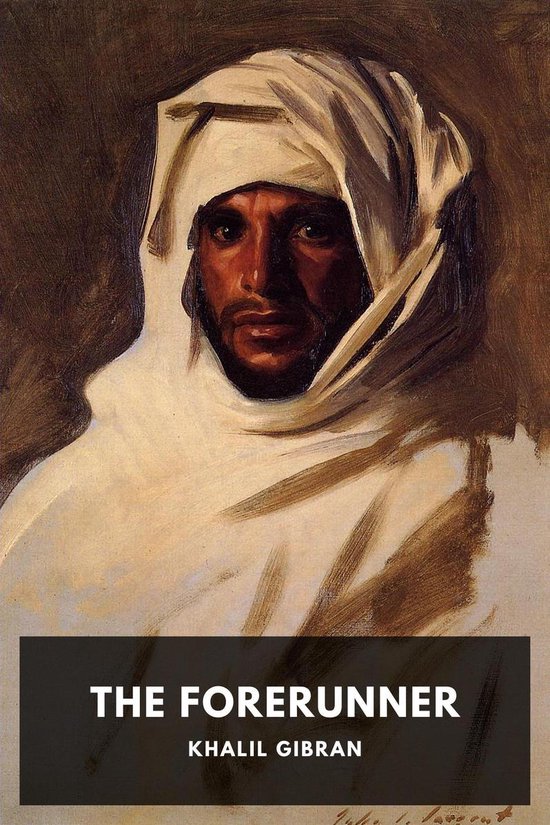 Standard eBooks 169 - The Forerunner: His Parables and Poems - cover