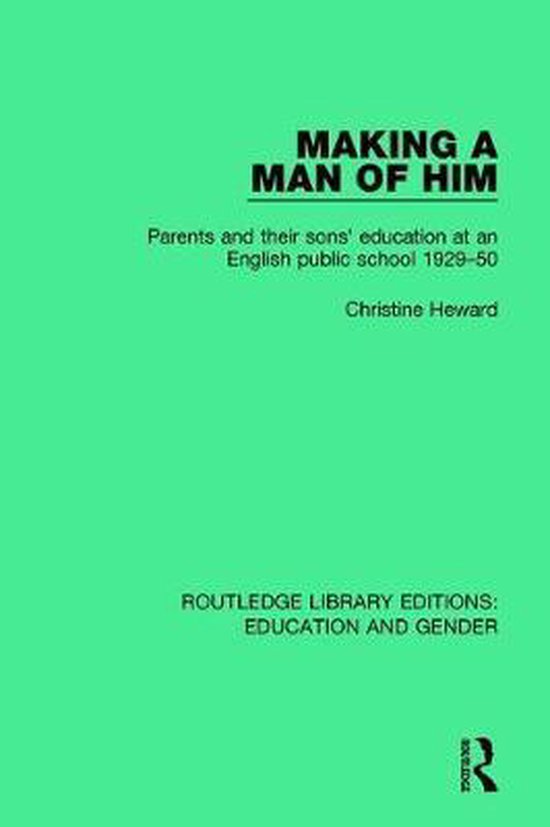 Routledge Library Editions: Education and Gender- Making a M ... - cover