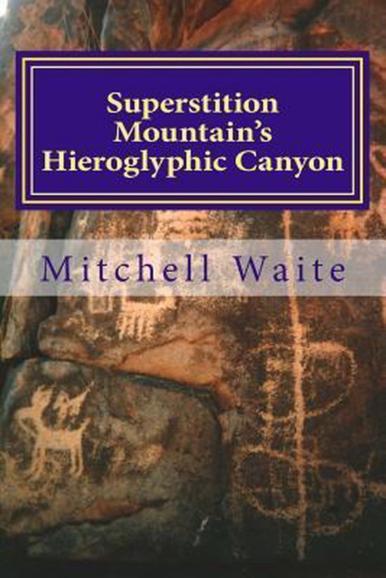 Superstition Mountain's Hieroglyphic Canyon - cover