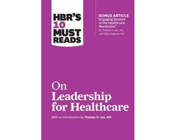 HBR's 10 Must Reads on Leadership for Healthcare