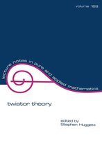Lecture Notes in Pure and Applied Mathematics - Twistor Theory