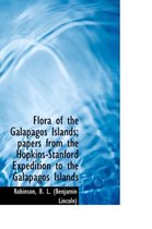 Flora of the Gal Pagos Islands; Papers from the Hopkins-Stanford Expedition to the Galapagos Islands