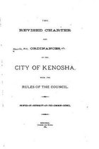 The Revised Charter and Ordinances of the City of Kenosha