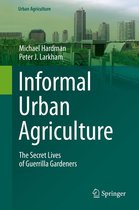 Urban Agriculture - Informal Urban Agriculture