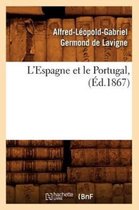 Histoire- L'Espagne Et Le Portugal, (Éd.1867)
