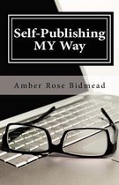 Self-Publishing My Way