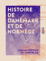 Histoire de Danemark et de Norwége