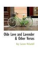 Olde Love and Lavender & Other Verses