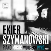 Ekier, Szymanowski: Piano Music