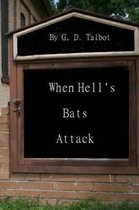 When Hell's Bats Attack