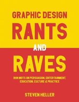 Graphic Design Rants and Raves