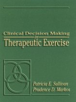 Clinical Decision Making in Therapeutic Exercise