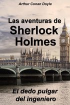 Las aventuras de Sherlock Holmes - El dedo pulgar del ingeniero