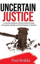 Uncertain Justice