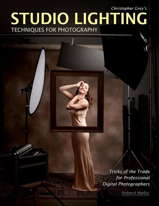Christopher Grey's Studio Lighting Techniques for Photograph ... - cover