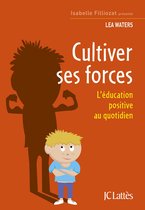 Cultiver ses forces