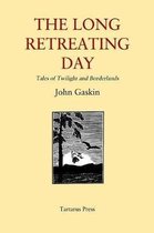 The Long Retreating Day