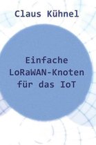 Einfache Lorawan-Knoten F r Das Iot