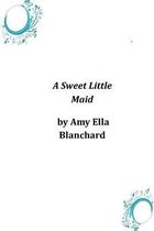 A Sweet Little Maid