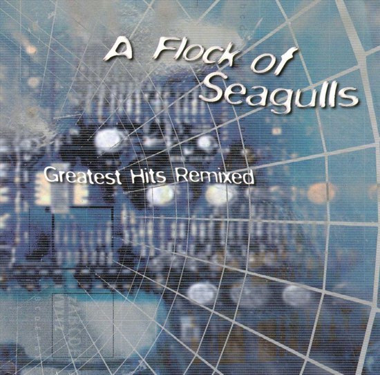 Greatest Hits Remixed, A Flock of Seagulls CD (album) Muziek