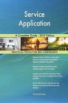 Service Application A Complete Guide - 2019 Edition