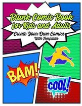 Blank Comic Book For Kids and Adults Create Your Own Comics With Templates