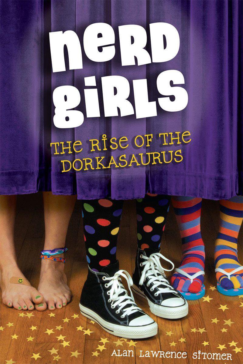 Nerd Girls - Nerd Girls: The Rise of the Dorkasaurus - Alan Lawrence Sitomer