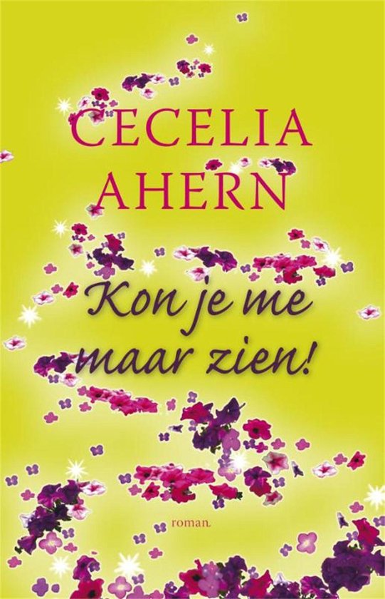 Cover van het boek 'Kon je me maar zien' van Cecilia Ahern