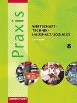 Praxis - WTH 8. Schülerband. Wirtschaft / Technik / Haushalt / Soziales. Mittelschule. Sachsen