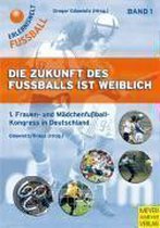 Die Zukunft des Fußballs ist weiblich